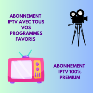 Abonnement IPTV 2025 une année record !